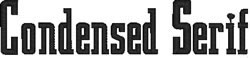 Condensed Serif